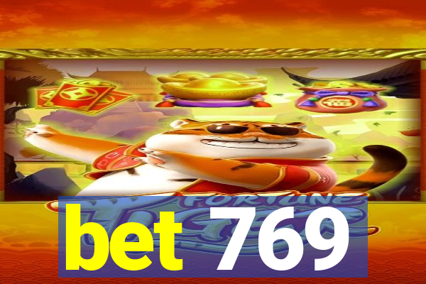 bet 769